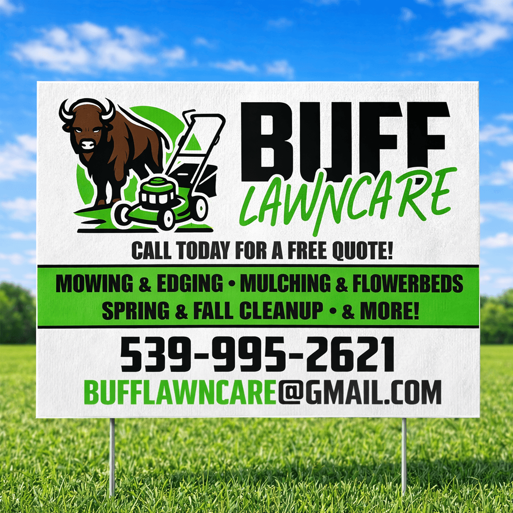 Buff Lawncare yard sign with buffalo logo, services, phone number, and email address.